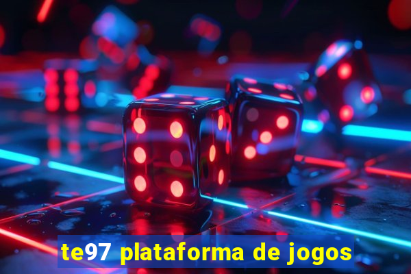 te97 plataforma de jogos